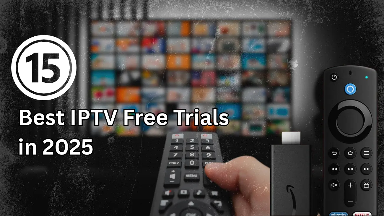 15 best iptv free trials